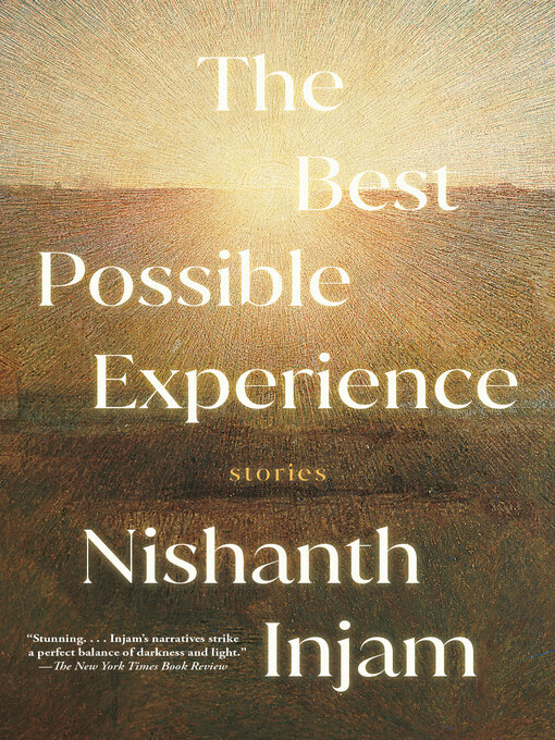 Title details for The Best Possible Experience by Nishanth Injam - Available